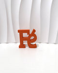 Terracotta Fé (faith) sign, 3D printed
