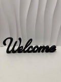 Black script Welcome sign, 3D printed